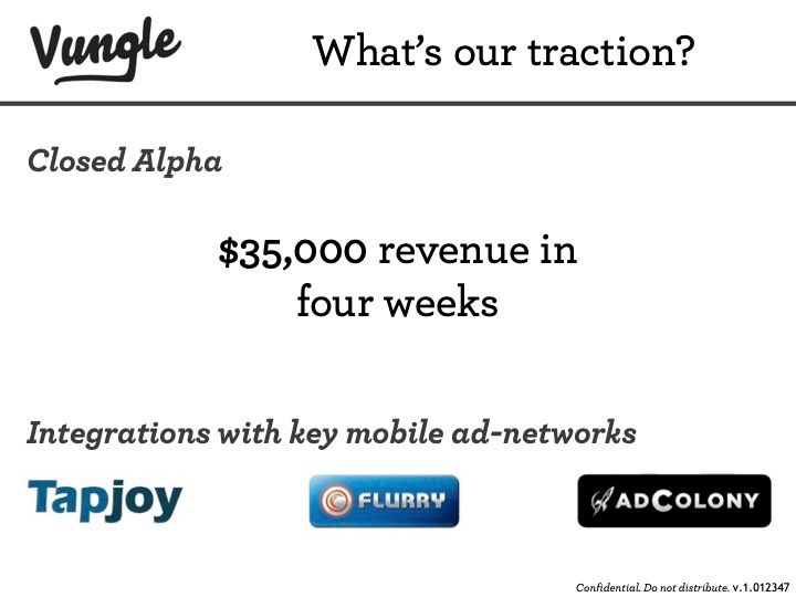 Vungle pitch deck traction slide: $35,000 revenue in four weeks of closed alpha with ad-network integrations